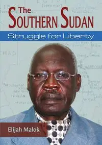 The Southern Sudan - Elijah Malok