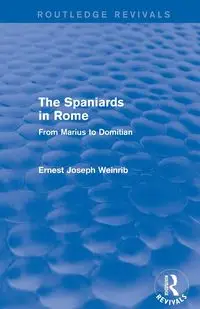 The Spaniards in Rome (Routledge Revivals) - Ernest Weinrib