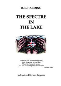 The Spectre in the Lake - Douglas Edison Harding