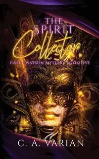 The Spirit Collector - Varian C.A.