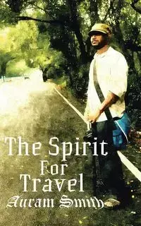 The Spirit for Travel - Smith Auram