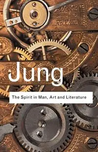 The Spirit in Man, Art and Literature - Jung C. G.