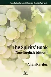 The Spirits' Book (New English Edition) - Allan Kardec