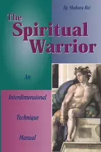 The Spiritual Warrior - Rei Shakura