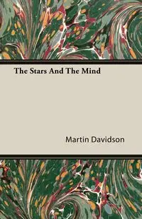 The Stars And The Mind - Martin Davidson