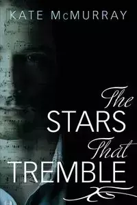 The Stars That Tremble - Kate McMurray