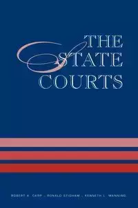 The State Courts - Robert A. Carp