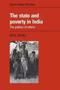 The State and Poverty in India - Kohli Atul