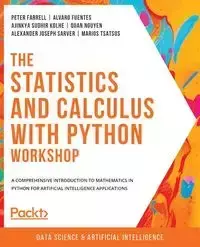 The Statistics and Calculus with Python Workshop - Peter Farrell