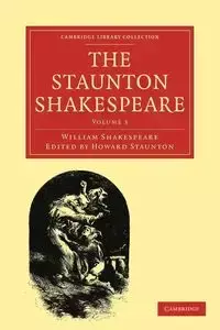 The Staunton Shakespeare - William Shakespeare