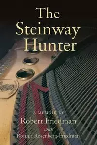 The Steinway Hunter - Robert Friedman