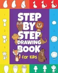 The Step-by-Step Drawing Book for Kids - Peanut Prodigy