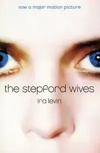 The Stepford Wives - Ira Levin