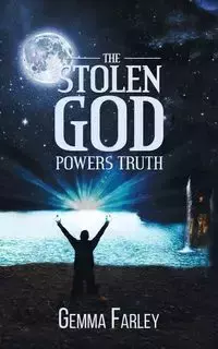 The Stolen God - Powers Truth - Gemma Farley