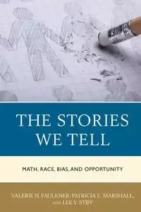 The Stories We Tell - Valerie N. Faulkner