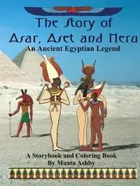 The Story of Asar, Aset and Heru - Ashby Muata