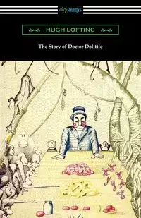 The Story of Doctor Dolittle - Hugh Lofting