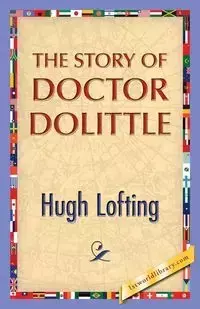 The Story of Doctor Dolittle - Hugh Lofting