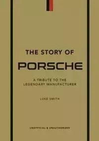 The Story of Porsche - Luke Smith