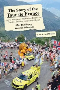 The Story of the 2024 Tour de France - Bill McGann