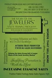 The Story of the Jewellers' Sales Training Program - William P. Colbert