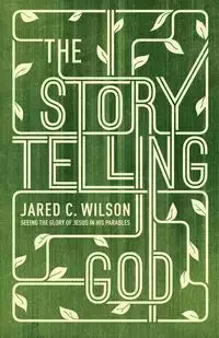 The Storytelling God - Wilson Jared C.