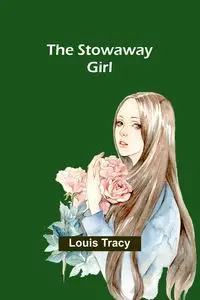 The Stowaway Girl - Tracy Louis