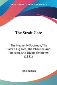 The Strait Gate - John Bunyan