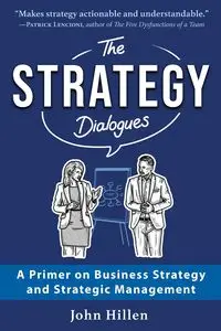 The Strategy Dialogues - John Hillen