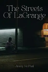 The Streets Of Lagrange - Jimmy Mcphail