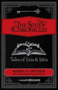 The Study Chronicles - Maria V. Snyder