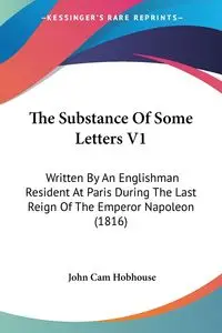 The Substance Of Some Letters V1 - John Hobhouse Cam