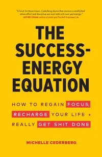 The Success-Energy Equation - Michelle Cederberg