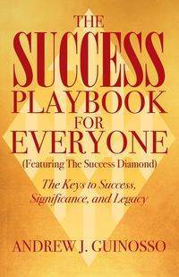 The Success Playbook for Everyone - Andrew Guinosso J