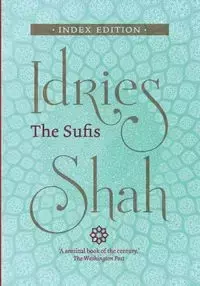 The Sufis - Shah Idries