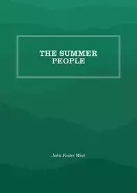 The Summer People - John Foster West