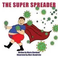 The Super Spreader - Maria Giordano