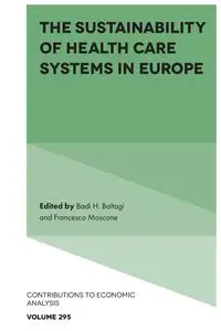 The Sustainability of Health Care Systems in Europe - Baltagi Badi H.