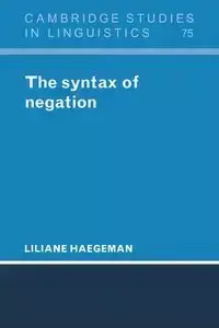 The Syntax of Negation - Haegeman Liliane