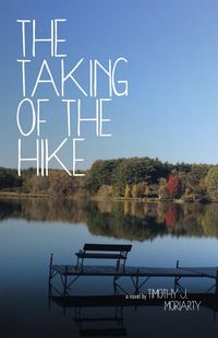 The Taking of the Hike - Timothy Moriarty j