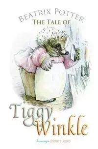 The Tale of Mrs. Tiggy-Winkle - Beatrix Potter