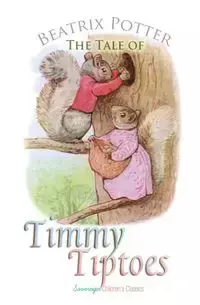 The Tale of Timmy Tiptoes - Beatrix Potter