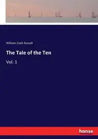 The Tale of the Ten - Russell William Clark