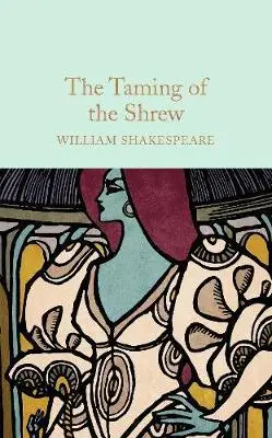 The Taming of the Shrew. Collector's Library - William Shakespeare