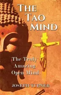 The Tao Mind - Joseph Turner