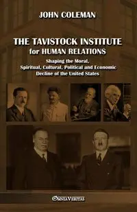 The Tavistock institute for human relations - Coleman John