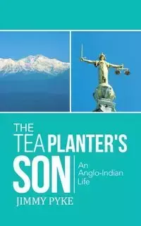 The Tea Planter's Son - Jimmy Pyke