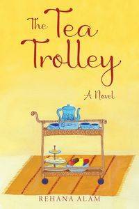 The Tea Trolley - Alam Rehana