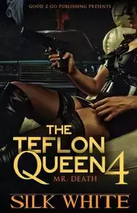 The Teflon Queen PT 4 - White Silk