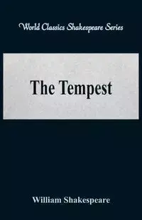 The Tempest  (World Classics Shakespeare Series) - William Shakespeare